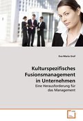Kulturspezifisches Fusionsmanagement in Unternehme