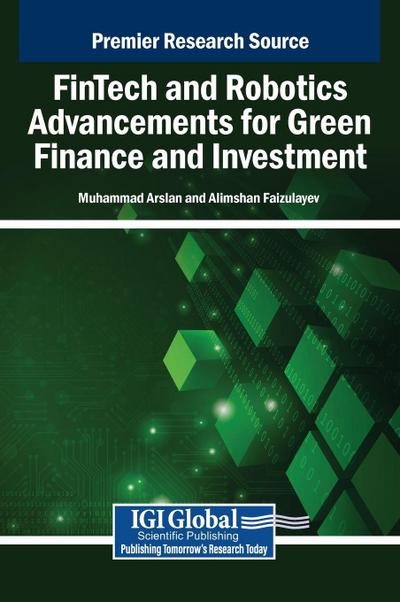 FinTech and Robotics Advancements for Green Finance and Investment