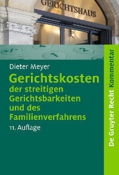 Gerichtskosten der streitigen Gerichtsbarkeiten und des Familienverfahrens