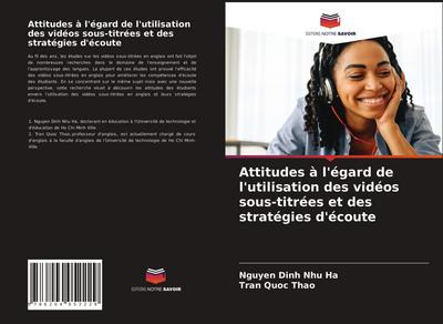 Attitudes à l’égard de l’utilisation des vidéos sous-titrées et des stratégies d’écoute