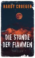 Die Stunde der Flammen