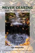 Never Ceasing: God’s Faithfulness in Grief