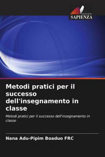 Metodi pratici per il successo dell’insegnamento in classe