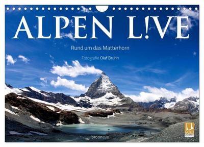 Alpen live - Rund um das Matterhorn (Wandkalender 2024 DIN A4 quer), CALVENDO Monatskalender