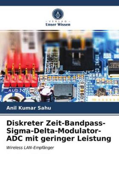 Diskreter Zeit-Bandpass-Sigma-Delta-Modulator-ADC mit geringer Leistung