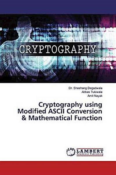 Cryptography using Modified ASCII Conversion & Mathematical Function