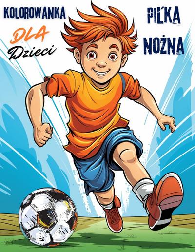 Pi¿ka no¿na Kolorowanka Dla Dzieci