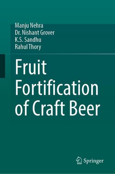 Fruit Fortification of Craft Beer