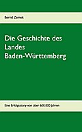 Die Geschichte des Landes Baden-Württemberg