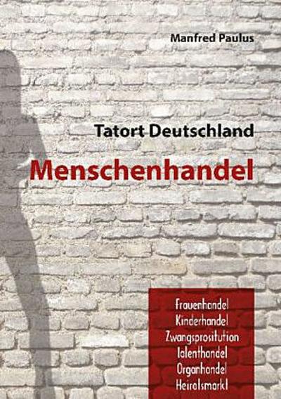 Tatort Deutschland - Menschenhandel