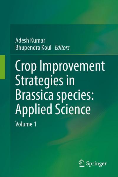 Crop Improvement Strategies in Brassica species: Applied Science