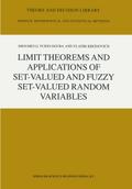 Limit Theorems and Applications of Set-Valued and Fuzzy Set-Valued Random Variables