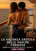 La Vacanza Erotica delle Amiche Formose