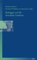 Heidegger und die christliche Tradition