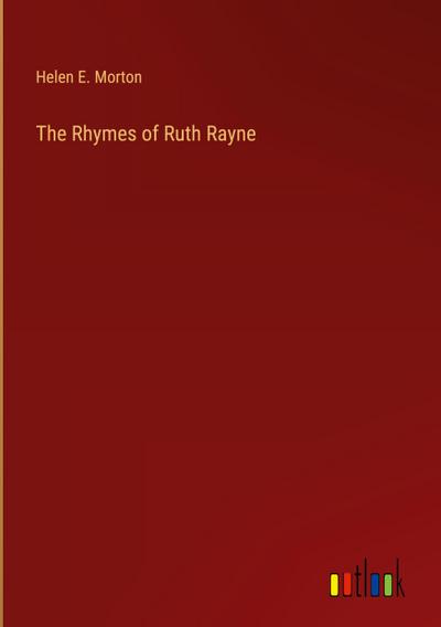 The Rhymes of Ruth Rayne