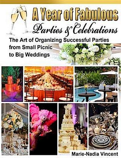 Year of Fabulous Parties and Celebrations