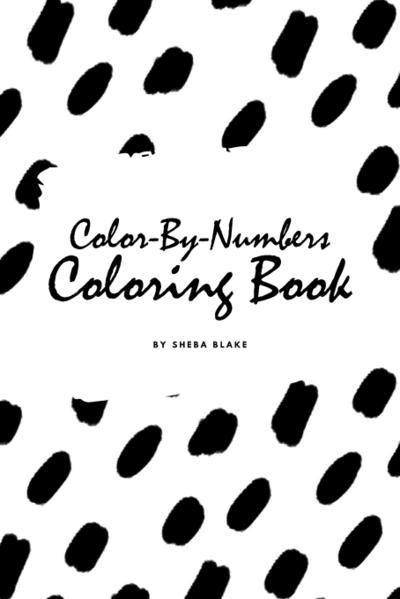 Color-By-Numbers Coloring Book for Children (6x9 Coloring Book / Activity Book)