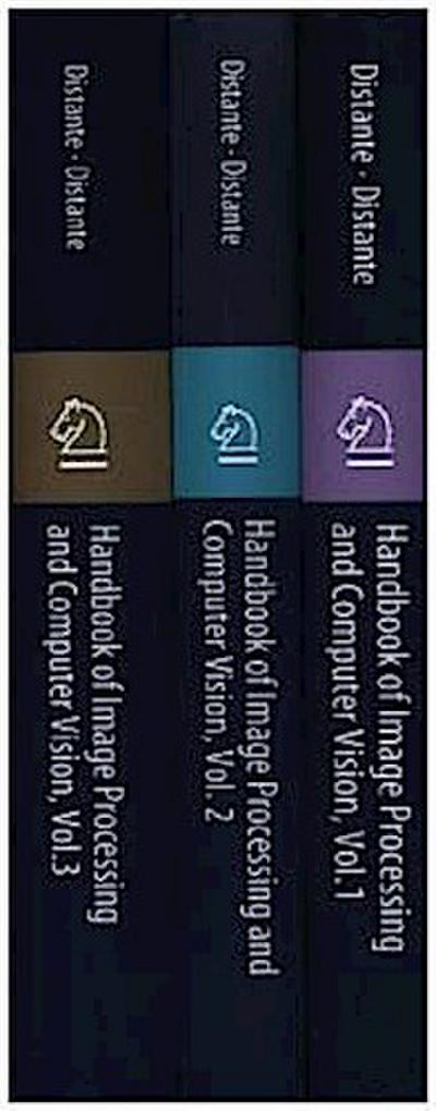 Handbook of Image Processing and Computer Vision