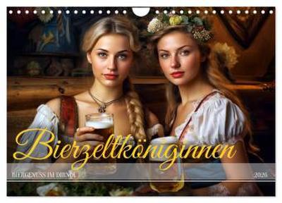 Bierzeltköniginnen - Biergenuss im Dirndl (Wandkalender 2026 DIN A4 quer), CALVENDO Monatskalender