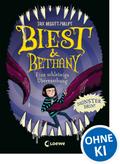 Biest & Bethany (Band 3) - Eine schleimige Überraschung