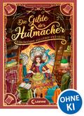 Die Gilde der Hutmacher (Die magischen Gilden, Band 1) - Geheimnisse aus Stoff und Seide