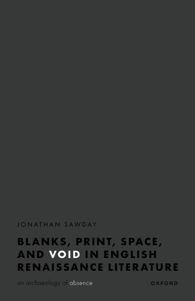 Blanks, Print, Space, and Void in English Renaissance Literature