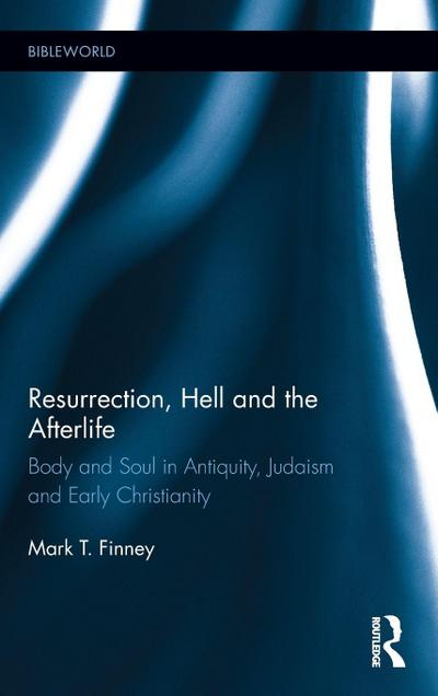 Resurrection, Hell and the Afterlife