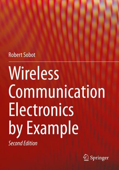 Wireless Communication Electronics by Example