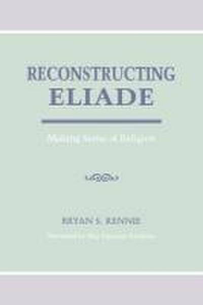 Reconstructing Eliade