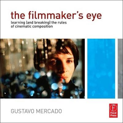 The Filmmaker’s Eye
