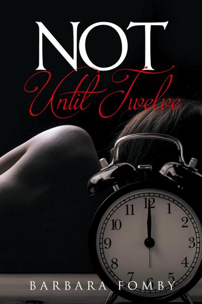 Not Until Twelve