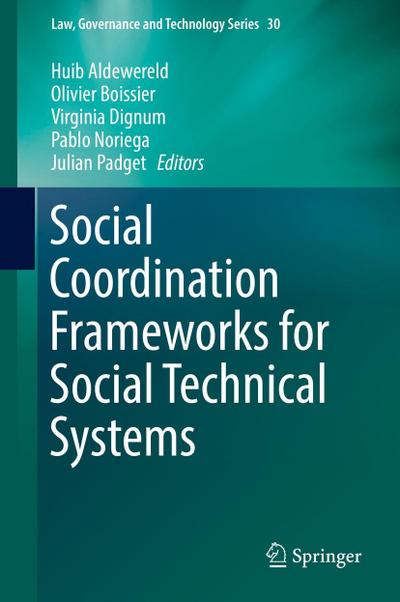 Social Coordination Frameworks for Social Technical Systems