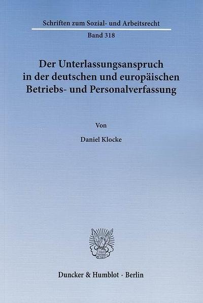 Der Unterlassungsanspruch in der deutschen und europäischen Betriebs- und Personalverfassung