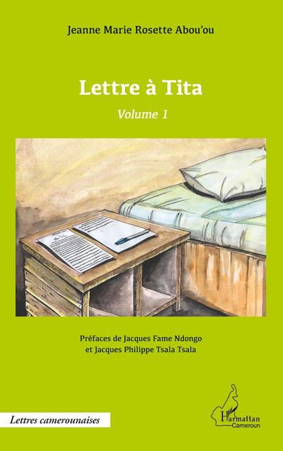 Lettre à Tita volume 1