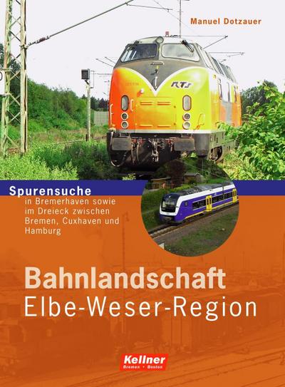 Bahnlandschaft Elbe-Weser-Region