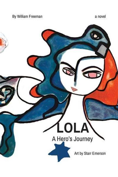 LOLA a hero’s journey