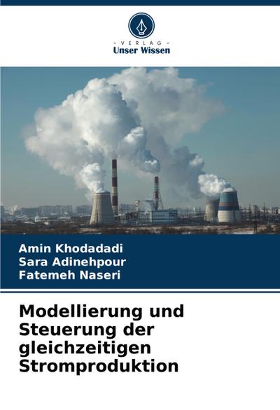 Modellierung und Steuerung der gleichzeitigen Stromproduktion