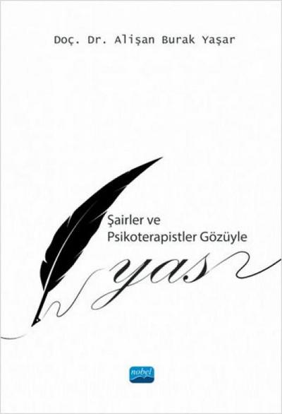Sairler ve Psikoterapistler Gözüyle Yas