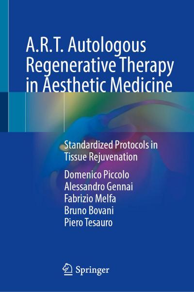 A.R.T. Autologous Regenerative Therapy in Aesthetic Medicine