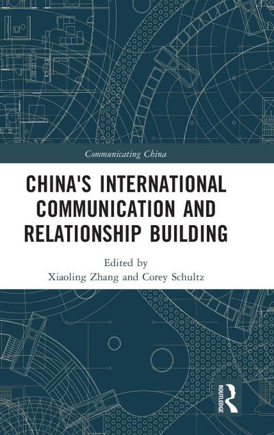 China’s International Communication and Relationship Building