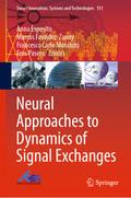 Neural Approaches to Dynamics of Signal Exchanges