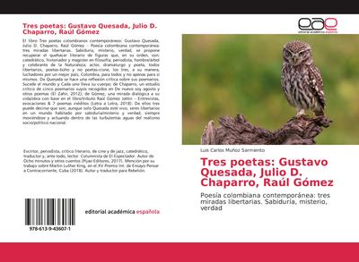 Tres poetas: Gustavo Quesada, Julio D. Chaparro, Raúl Gómez
