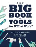 The Big Book of Tools for RTI at Work(TM)