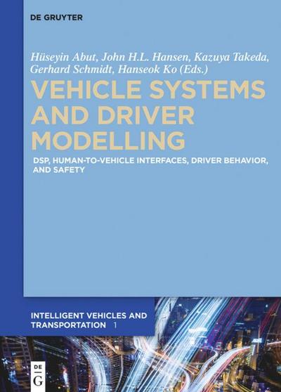 Vehicle Systems and Driver Modelling