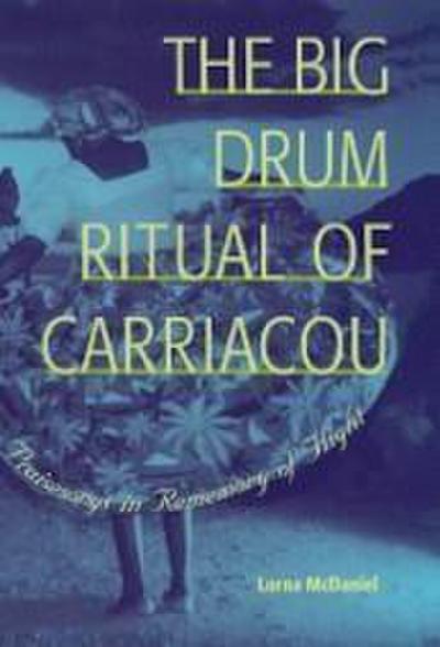 The Big Drum Ritual of Carriacou