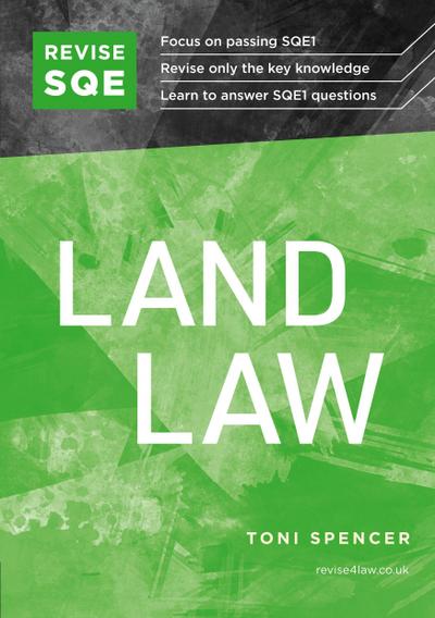 Spencer, T: Revise SQE Land Law