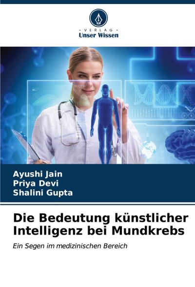 Die Bedeutung künstlicher Intelligenz bei Mundkrebs
