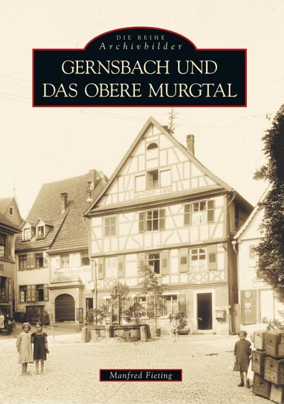 Gernsbach und das obere Murgtal