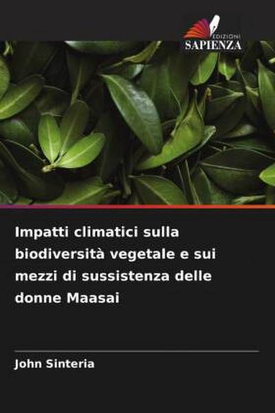 Impatti climatici sulla biodiversità vegetale e sui mezzi di sussistenza delle donne Maasai