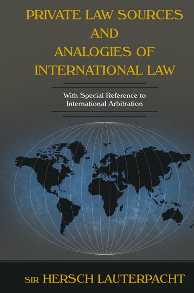 Private Law Sources and Analogies of International Law